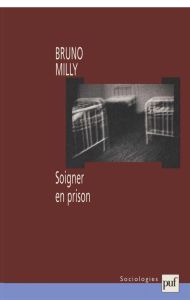 Soigner en prison - Milly Bruno