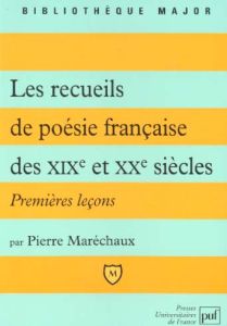 Les recueils de poésie française des XIXème et XXème siècles - Maréchaux Pierre