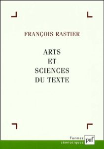 Arts et sciences du texte - Rastier François