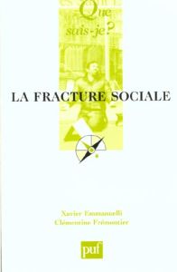 La fracture sociale - Frémontier Clémentine - Emmanuelli Xavier