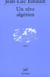 Un rêve algérien - Einaudi Jean-Luc