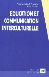Education et communication interculturelle - Abdallah-Pretceille Martine - Porcher Louis