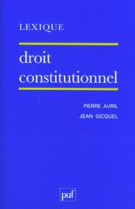 Droit constitutionnel - Avril Pierre - Gicquel Jean