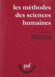 Les méthodes des sciences humaines - Moscovici Serge - Buschini Fabrice