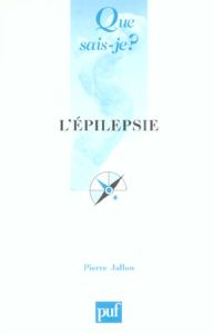 L'épilepsie - Jallon Pierre