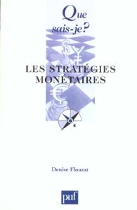 Les stratégies monétaires - Flouzat Denise
