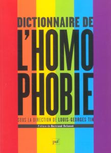 Dictionnaire de l'homophobie - TIN LOUIS-GEORGES