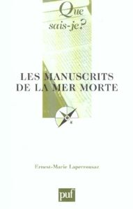 Les manuscrits de la mer morte. 10e édition - Laperrousaz Ernest-Marie