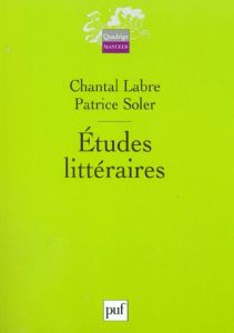 Etudes littéraires - Labre Chantal - Soler Patrice