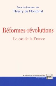 Réformes-révolutions. Le cas de la France - Montbrial Thierry de