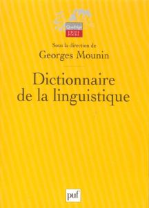 Dictionnaire de la linguistique - Mounin Georges