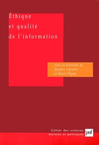 Ethique et qualité de l'information - Leprette Jacques - Pigeat Henri