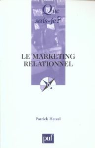Le marketing relationnel - Hetzel Patrick