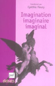 Imagination, imaginaire, imaginal - Fleury Cynthia