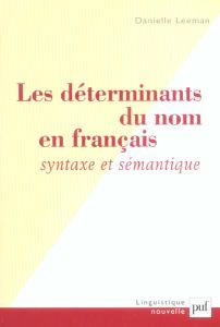 Les déterminants du nom en français : syntaxe et sémantique - Leeman Danielle