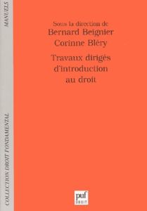 Travaux dirigés d'introduction au droit - Beignier Bernard - Bléry Corinne