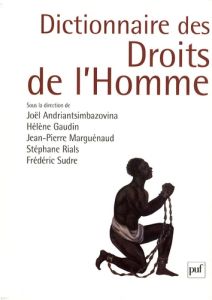 Dictionnaire des droits de l'homme - Andriantsimbazovina Joël - Gaudin Hélène - Marguén