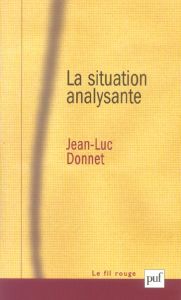 La situation analysante - Donnet Jean-Luc
