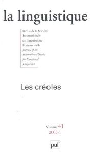 La linguistique Volume 41 N° 1/2005 : Les créoles - Hazaël-Massieux Marie-Christine - Fattier Dominiqu