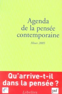 Agenda de la pensée contemporaine N° 3, Hiver 2005 - Jullien François - Klein Etienne - Bollon Patrice