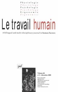 Le travail humain Volume 68 N° 4, Décembre 2005 - Clot Yves - Leplat J - Grosjean V