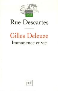 Gilles Deleuze. Immanence et vie - RUE DESCARTES