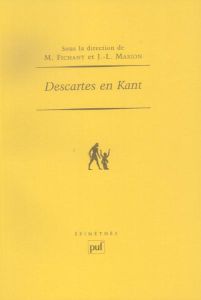 Descartes en Kant - Fichant Michel - Marion Jean-Luc