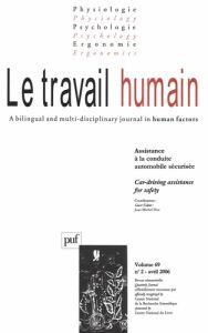 Le travail humain Volume 69 N° 2, Avril 2006 - Hoc Jean-Michel - Rajaonah B - Anceaux Françoise -