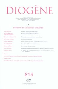 Diogène N° 213, Janvier-Mars 2006 : Rumeurs et légendes urbaines - Fine Gary Alan - Rouquette Michel-Louis - Renard J