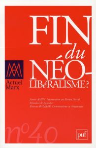 Actuel Marx N° 40, 2e Semestre 2 : Fin du néolibéralisme? - Amin Samir - Chesnais François - Harvey David