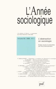 L'année sociologique N° 56/2, 2006 : L'abtraction en sociologie - Marcel Jean-Christophe - Martin Olivier - Boudon R