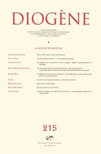 Diogène N° 215, Juillet-Septembre 2006 : La dignité en question - Lévi-Strauss Claude - Atlan Henri - Yacoub Joseph