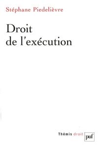 Droit de l'exécution - Piédelièvre Stéphane