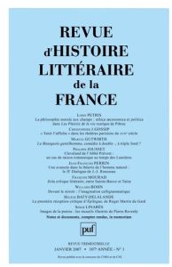 Revue d'histoire littéraire de la France N° 1, janvier 2007 - Petris Loris - Gossip Christopher-J - Gutwirth Mar