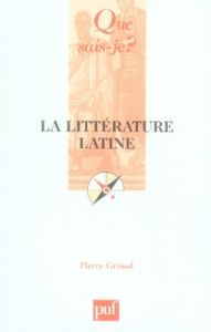 La littérature latine. 7e édition - Grimal Pierre