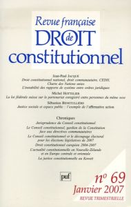 Revue française de Droit constitutionnel N° 69, 2007 - Maus Didier - Roux André