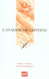 L'analyse de contenu. 3e édition - Robert André Désiré - Bouillaguet Annick