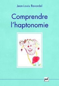 Comprendre l'haptonomie - Revardel Jean-Louis