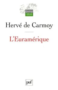 L'Euramérique - Carmoy Hervé de