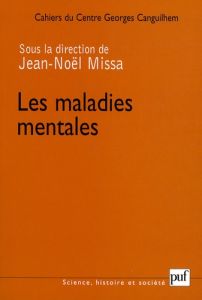 Les Cahiers du Centre Georges-Canguilhem N° 2 : Les maladies mentales - Missa Jean-Noël - Doron Claude-Olivier