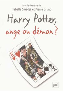 Harry Potter, ange ou démon ? - Smadja Isabelle - Bruno Pierre