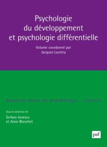 Psychologie du développement et psychologie différentielle - Lautrey Jacques