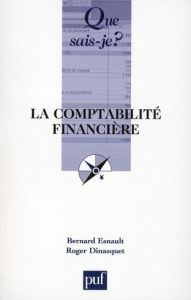 Comptabilité financière - Esnault Bernard - Dinasquet Roger