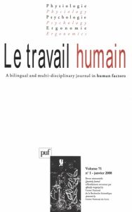 Le travail humain Volume 71 N° 1, Janvier 2008 - Michinov Estelle - Paillé Pascal - Soulé Bastien