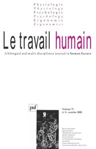 Le travail humain Volume 71 N° 4, Octobre 2008 - Bagnara S - Michinov Estelle - Poizat Germain - Sè