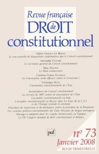 Revue française de Droit constitutionnel N° 73, Janvier 2008 - Goesel-Le Bihan Valérie - Ciaudo Alexandre - Frang