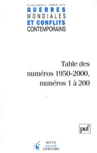 Guerres mondiales et conflits contemporains N° 231, septembre 200 : Tables des numéros 1950-2000, nu - Allain Jean-Claude