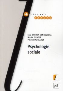 Psychologie sociale - Drozda-Senkowska Ewa - Dubois Nicole - Mollaret Pa