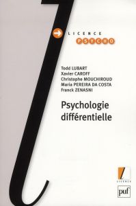 Psychologie différentielle - Lubart Todd - Caroff Xavier - Mouchiroud Christoph