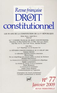 Revue française de Droit constitutionnel N° 77, Janvier 2009 : Les 50 ans de la constitution de la V - Maus Didier - Roux André
